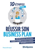 Pascal Arnaud - Réussir son business plan.