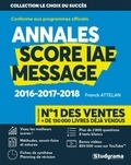 Danielle Attelan et Franck Attelan - Score IAE Message - 3 ans d'annales corrigées.