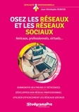 Jean-Christophe Hériche - Osez les réseaux et les réseaux sociaux.