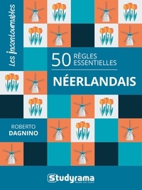 Roberto Dagnino - Néerlandais - 50 règles essentielles.