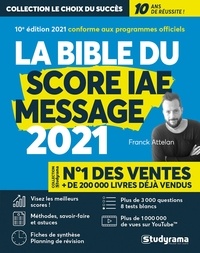 Franck Attelan - Le bible du score IAE message - Avec 1 guide offert.