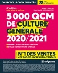 Aurélie Ohayon et Henri de La Guéronnière - 5000 QCM de culture générale - Préparez vos examens et concours, Evaluez votre culture générale.