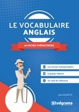 Axel Delmotte - Le vocabulaire anglais - 60 fiches thématiques.