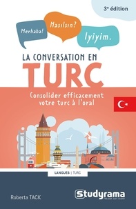Jack Salom et Payman Salom - La conversation en turc - Consolider efficacement le turc à l'oral.