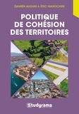 Damien Augias et Eric Marochini - Politiques de cohésion des territoires.