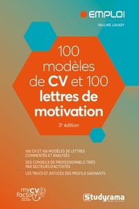 Pauline Lahary et  MyCVFactory - 100 modèles de CV et 100 lettres de motivation.