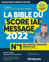Franck Attelan - La bible du score IAE message - Avec 1 guide offert.