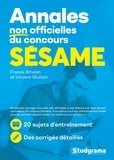Franck Attelan et Vincent Giuliani - Annales non officielles du concours SESAME.
