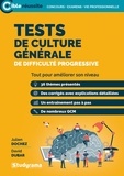 Julien Dochez et David Dubar - Tests de culture général de difficulté progressive.