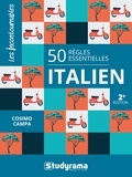 Cosimo Campa - 50 règles essentielles Italien.