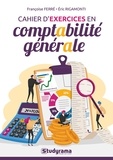 Françoise Ferré et Eric Rigamonti - Cahier d'exercices en comptabilité générale.