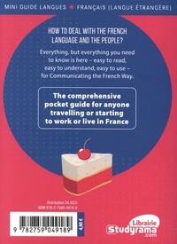 Communicating the French way. The survival guide to get by in French