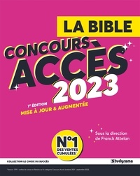 Franck Attelan et Françoise Montero - La bible du concours ACCES.