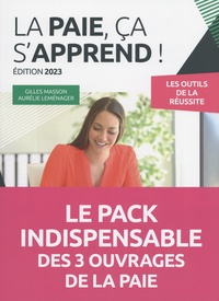 Gilles Masson et Aurélie Leménager - Le pack paie - 3 volumes : La paie, ça s'apprend ! ; Exercices et corrigés sur la paie ; La paie, textes officiels.
