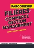 Franck Attelan et Vincent Giuliani - Le guide parcoursup - Filières commerce, gestion et management.