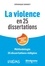 Véronique Bonnet - La violence en 25 dissertations - Sujet des concours EC 2024.