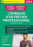 Marie-Véronique Hémard et Bertrand Delcroix - L’épreuve d’entretien professionnel - CAPES, CAPEPS, CAPET, CAPLP. L’essentiel à connaître.