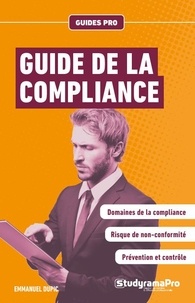 Emmanuel Dupic - Guide de la compliance.