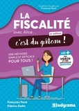 Françoise Ferré et Fabrice Zarka - La fiscalité avec Alice... c'est du gâteau !.