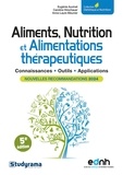 Eugénie Auvinet et Caroline Hirschauer - Alimentation, nutrition et alimentations thérapeutiques - Connaissances, outils, applications.