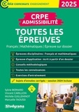 Sylvie Bernard et Vincent Carillion - Cible Concours enseignement  : Admissibilité CRPE - Toutes les épreuves (Concours 2024-2025) inclus sujets 2024.