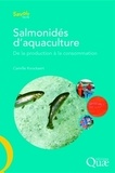 Camille Knockaert - Salmonidés d'aquaculture - De la production à la consommation.