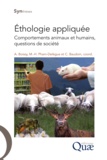 Alain Boissy et Minh-Ha Pham-Delègue - Ethologie appliquée - Comportements animaux et humains, questions de société.