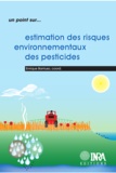 Enrique Barriuso et Raoul Calvet - Estimations des risques environnementaux des pesticides.