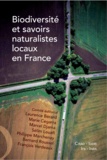 Laurence Bérard et Marie Cegarra - Biodiversité et savoirs naturalistes locaux en France.