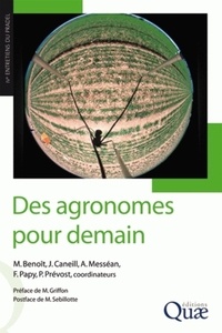 Marc Benoit et Jacques Caneill - Des agronomes pour demain - Accompagner la diversité des agricultures pour un développement durable.