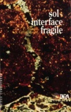 S Gelin et Pierre Stengel - Sol, interface fragile.