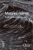 Julien Hay et Olivier Thébaud - Marées noires - Enjeux économiques.