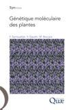 Frank Samouelian et Valérie Gaudin - Génétique moléculaire des plantes.