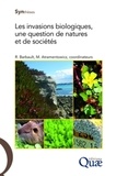 Robert Barbault et Martine Atramentowicz - Les invasions biologiques, une question de natures et de sociétés.
