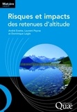André Evette et Laurent Peyras - Risques et impacts des retenues d'altitude.