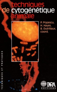 P. Popescu et H. Hayes - Techniques de cytogénétique animale.