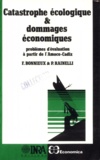 François Bonnieux et Pierre Rainelli - Catastrophe écologique et dommages économiques - Problèmes d'évaluation à partir de l'Amoco-Cadiz.