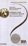 Marie de Lattre-Gasquet et  Collectif - Politiques d'aide et recherche agricole. - Bilan et perspectives.