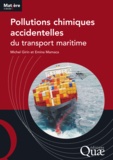 Michel Girin et Emica Mamaca - Pollutions chimiques accidentelles du transport maritime.