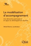 Michel Etienne - La modélisation d'accompagnement : une démarche participative en appui au développement durable.