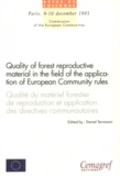 Daniel Terrasson - Qualité du matériel forestier de reproduction et application des directives communautaires.