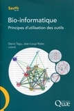 Jean-Loup Risler et Denis Tagu - Bio-informatique - Principe d'utilisation des outils.