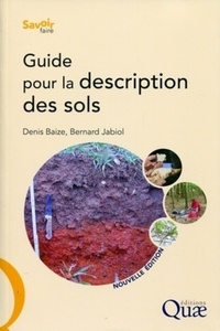 Bernard Jabiol et Denis Baize - Guide pour la description des sols.