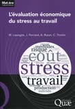 Marc Lassagne et Julien Perriard - L'évaluation économique du stress au travail.
