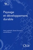 Yves Luginbühl et Daniel Terrasson - Paysage et développement durable.