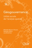 Michelle Masson-Vincent et Nathalie Dubus - Géogouvernance - Utilité sociale de l'analyse spatiale.