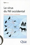 Dominique Bicout - Le virus du Nil occidental.