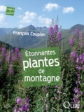 François Couplan - Etonnantes plantes de montagne.