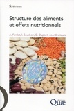 Anthony Fardet et Isabelle Souchon - Structure des aliments et effets nutritionnels.