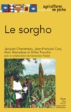 Jacques Chantereau et Jean-François Cruz - Le sorgho.